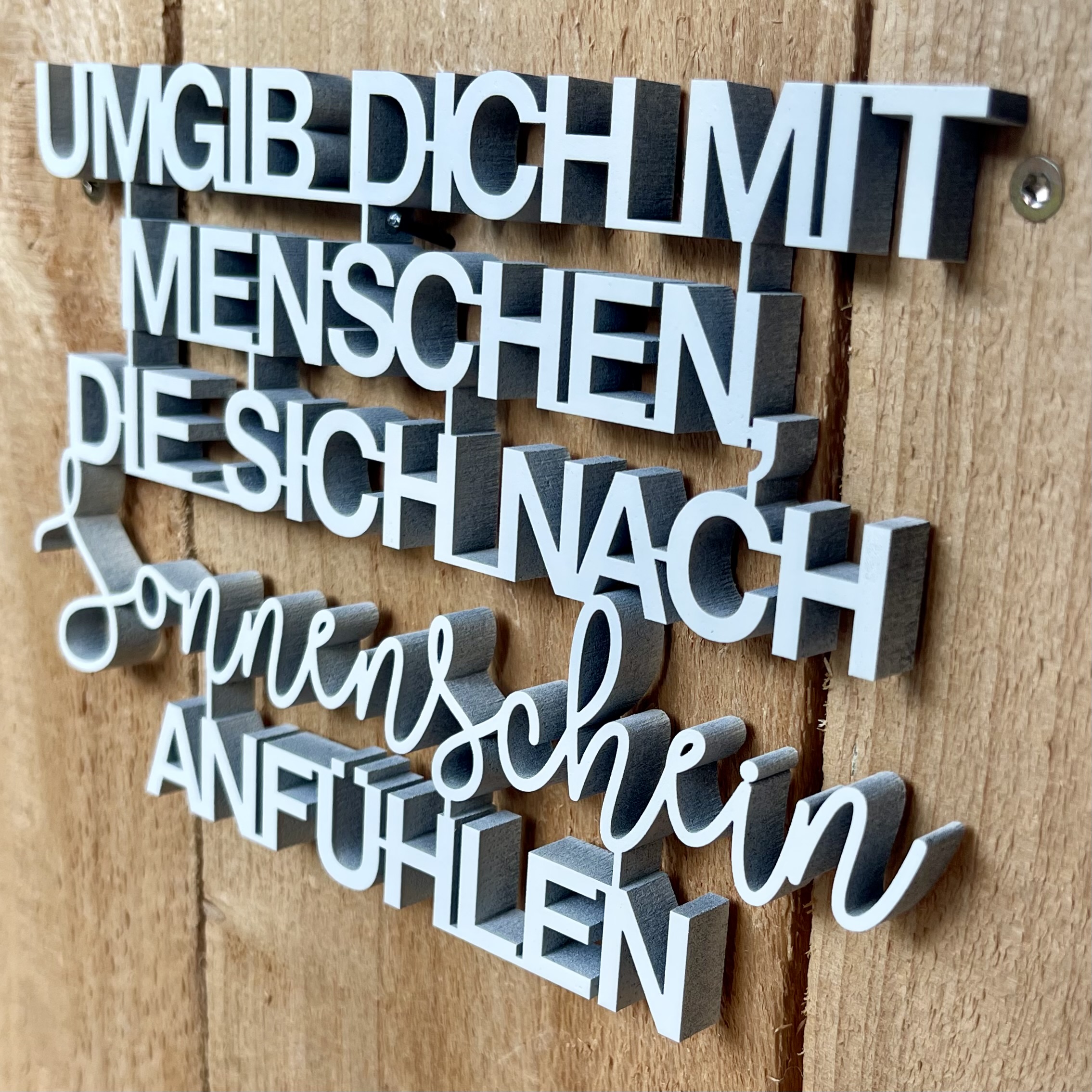 "Umgib dich mit Menschen, die sich nach Sonnenschein anfühlen" Weiß