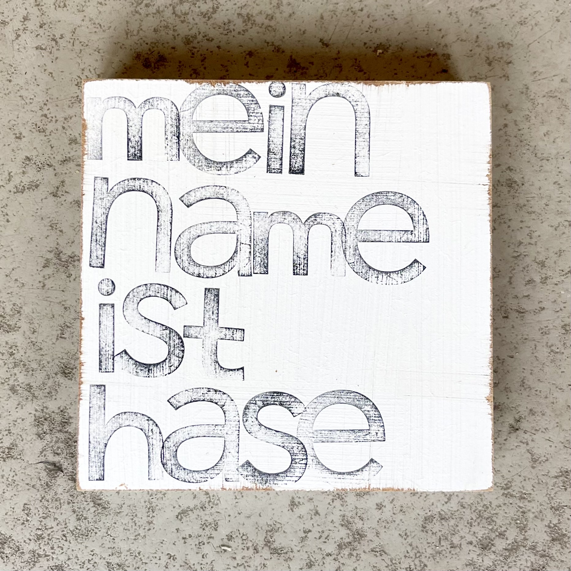 "Mein Name ist Hase"